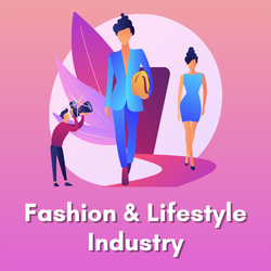 Fashion & Lifestyle Industry