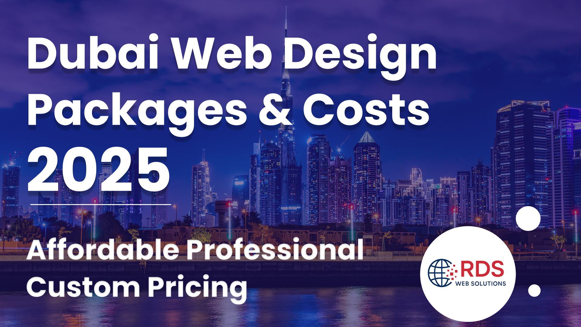 Website Development Cost in Dubai: Complete Guide by RDS WEB SOLUTIONS