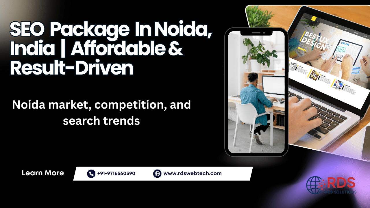 SEO Packages in Noida, India – Affordable Pricing & Result-Oriented Services