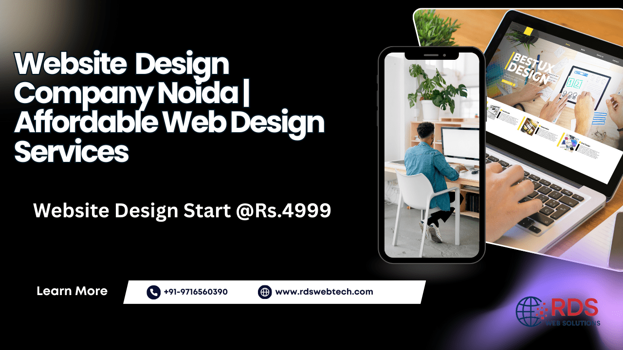 Website Design Company in Noida – Build a Smart Website with RDS WEB SOLUTIONS